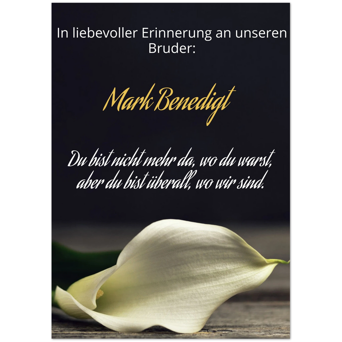 Stimmungsvolle Wandkunst für stilvolle Räume. Trauerspruch Bruder- Dankeskarte handgemacht als Kunstdruck: zeitlos und harmonisch. Eine besondere Bereicherung für jeden Raum.
