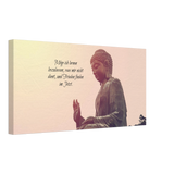 Stimmungsvolle Wandkunst für stilvolle Räume. Tibetan Kraftgebete Canvas Print – Immersive Art Experience: zeitlos und harmonisch. Schlicht, elegant und wirkungsvoll.