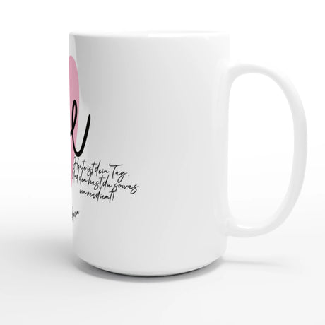 Liebevoll gestaltete personalisierte Tasse. Weiße Keramiktasse für Muttertag – 15oz Waschmaschinenfestes Design: mit eigenem Namen, Spruch oder Foto. Perfekt als Geschenk für jeden Anlass.